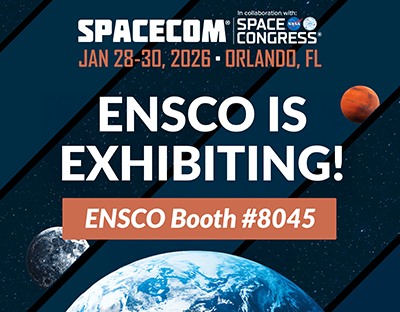 Visit ENSCO Booth #8045 at SpaceCom 2026