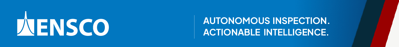 ENSCO - Autonomous Inspection. Actionable Intelligence.